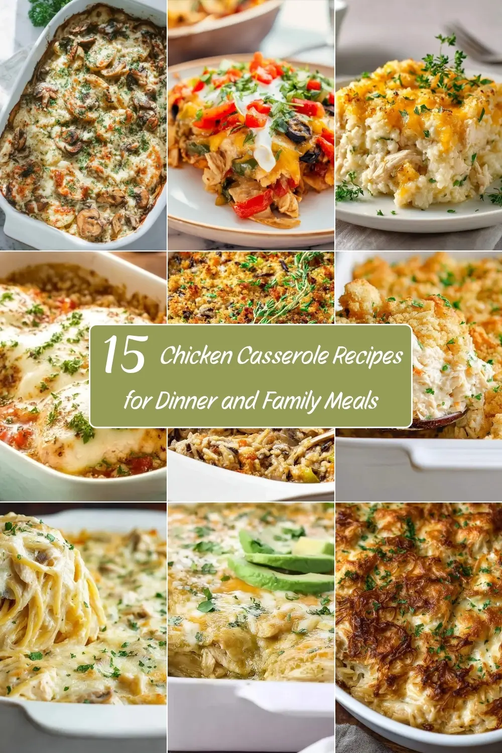 Collage of nine delicious chicken casserole dishes featuring creamy, cheesy, and vegetable-topped recipes for family dinners.