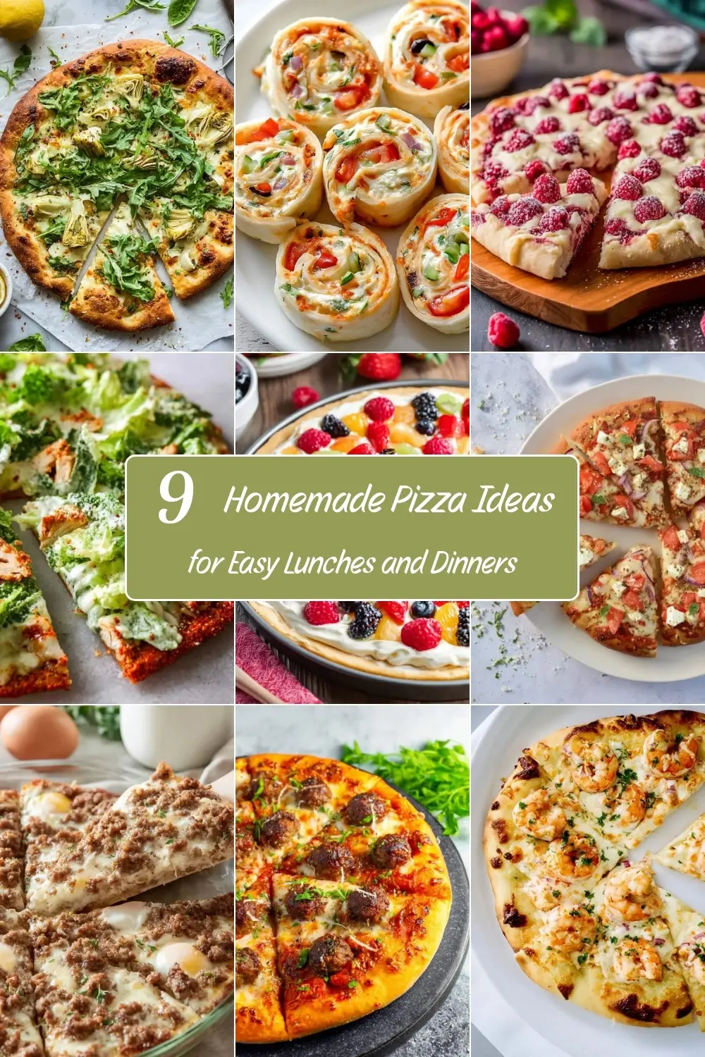 Collage of nine homemade pizza ideas including artichoke, pinwheels, fruit pizza, broccoli, meatball, and shrimp varieties.